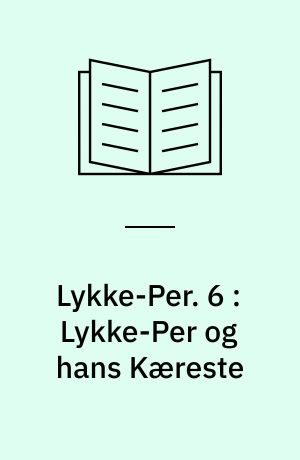 Lykke-Per. 6 : Lykke-Per og hans Kæreste