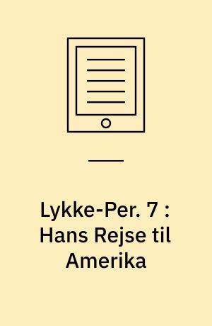 Lykke-Per. 7 : Hans Rejse til Amerika