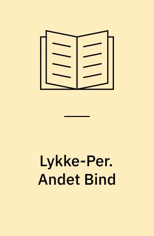 Lykke-Per. Andet Bind