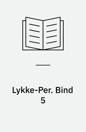 Lykke-Per. Bind 5