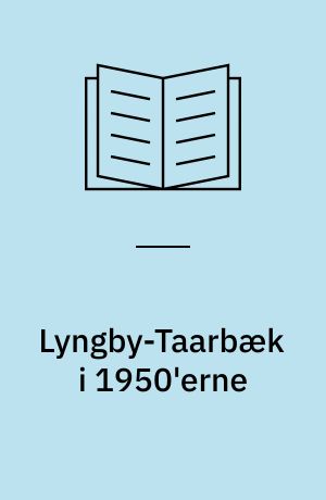 Lyngby-Taarbæk i 1950'erne