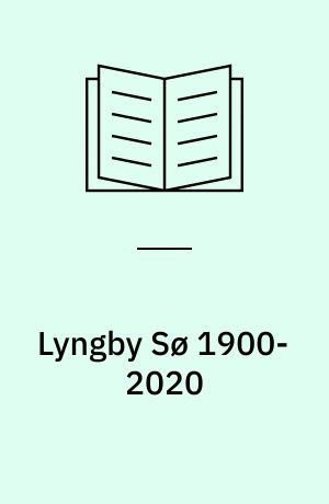 Lyngby Sø 1900-2020