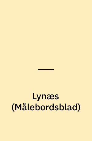 Lynæs : \Maalebordsblad\