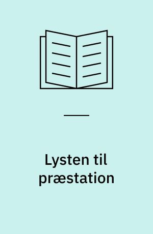 Lysten til præstation