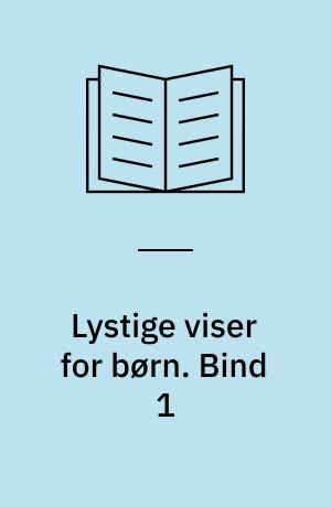 Lystige viser for børn. Bind 1