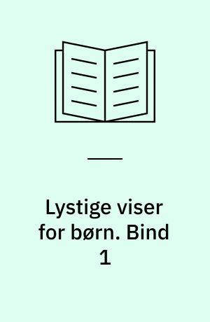 Lystige viser for børn. Bind 1