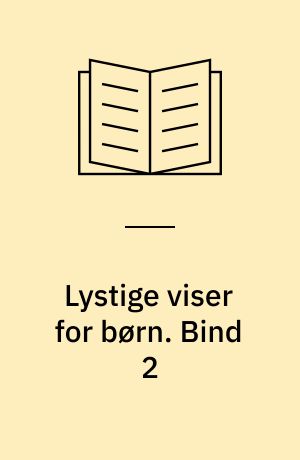 Lystige viser for børn. Bind 2
