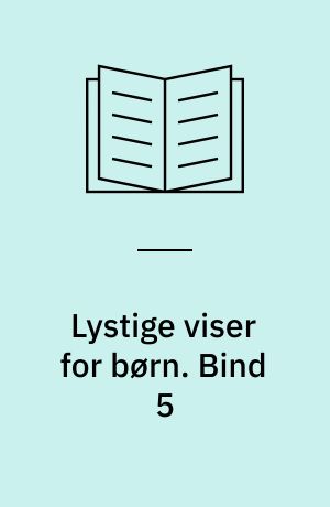 Lystige viser for børn. Bind 5