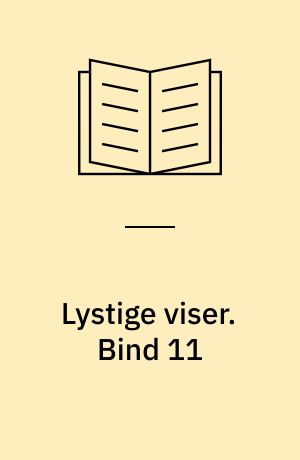 Lystige viser. Bind 11