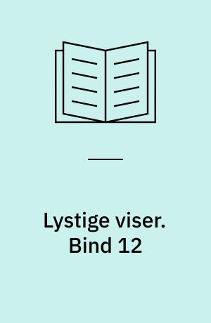 Lystige viser. Bind 12