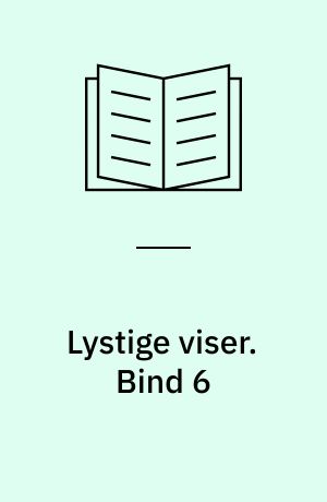 Lystige viser. Bind 6