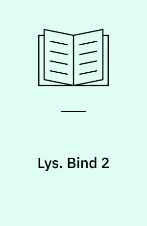 Lys. Bind 2