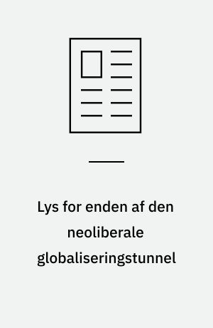 Lys for enden af den neoliberale globaliseringstunnel