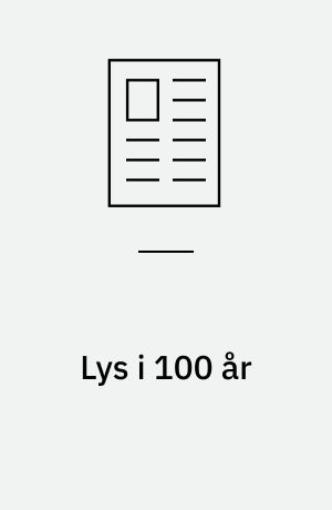Lys i 100 år