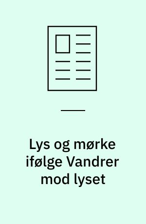 Lys og mørke ifølge Vandrer mod lyset