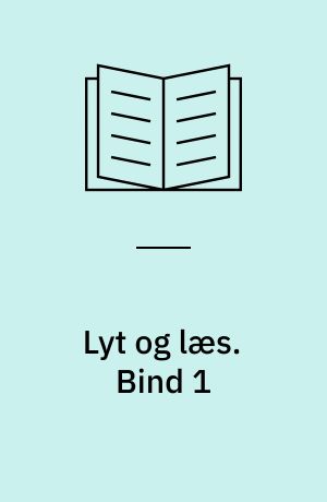 Lyt og læs : arbejdsbog til En ny start. Bind 1