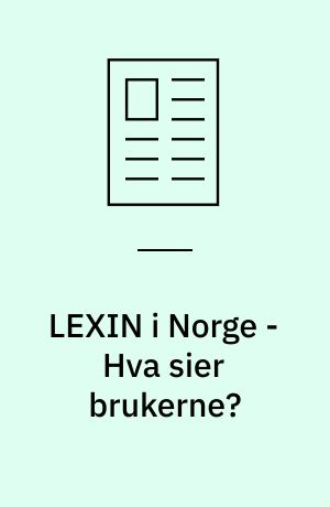 LEXIN i Norge - Hva sier brukerne?