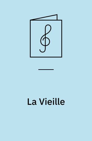 La Vieille : Ariette