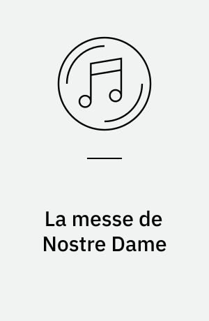 La messe de Nostre Dame: Le voir dit