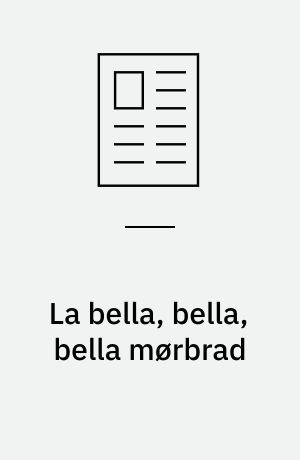 La bella, bella, bella mørbrad