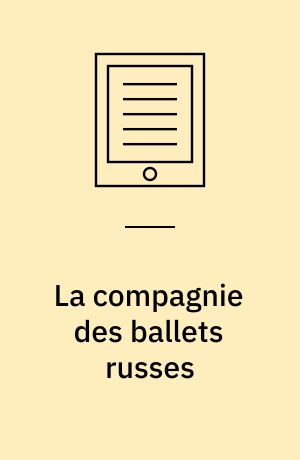 La compagnie des ballets russes