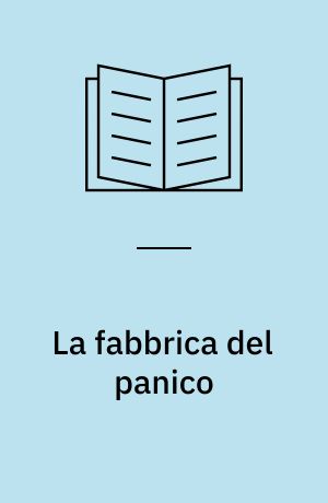 La fabbrica del panico