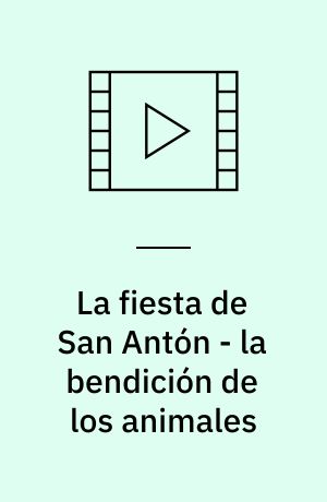 La fiesta de San Antón - la bendición de los animales
