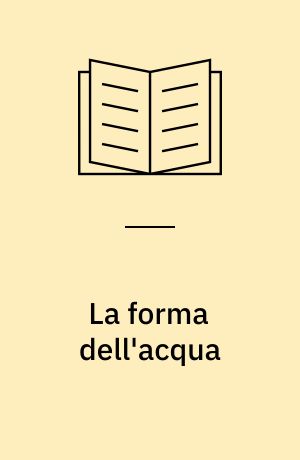 La forma dell'acqua