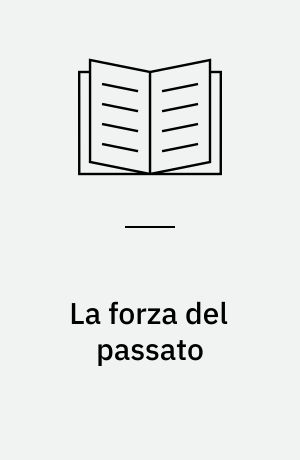 La forza del passato