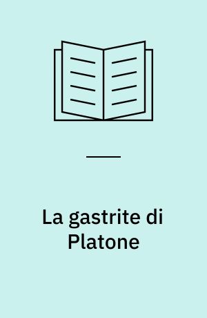 La gastrite di Platone