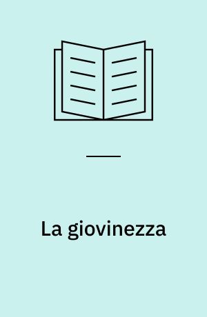 La giovinezza : memorie postume seguite da testimonianze biografiche di amici e discepoli