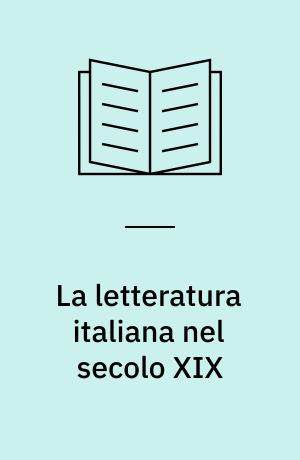 La letteratura italiana nel secolo XIX : Scuola liberale, Scuola democratica