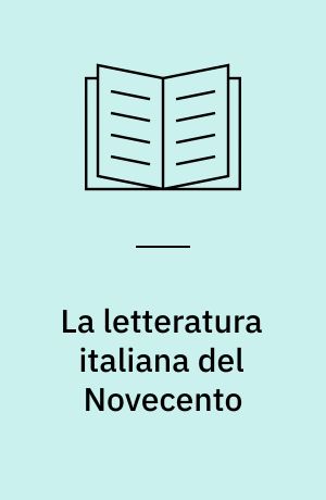 La letteratura italiana del Novecento