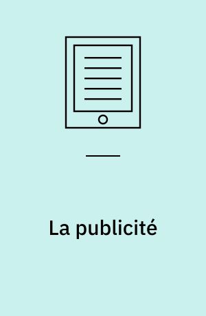 La publicité : Naissance d'une profession (1900-1940)