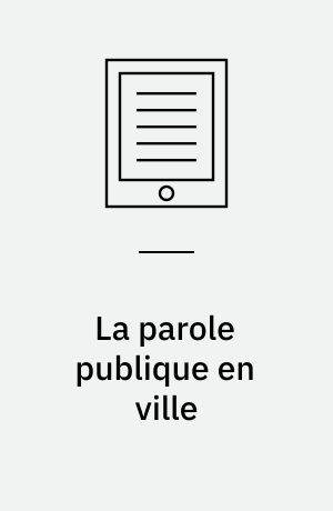 La parole publique en ville : des Réformes à la Révolution