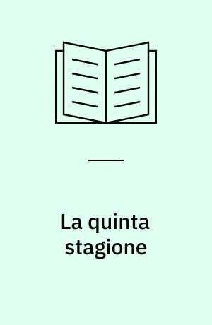 La quinta stagione