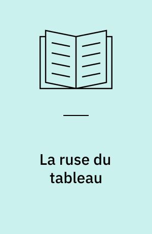 La ruse du tableau : la peinture ou ce qi'il en reste