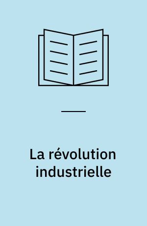 La révolution industrielle