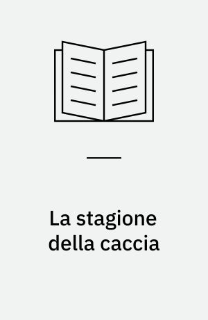 La stagione della caccia