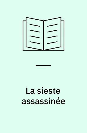 La sieste assassinée