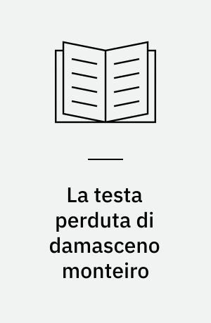 La testa perduta di Damasceno Monteiro