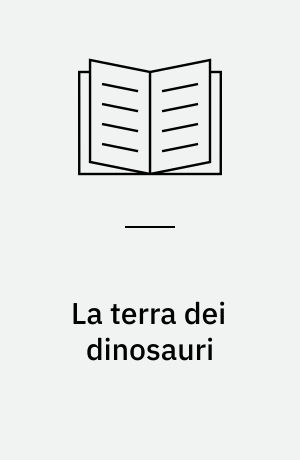 La terra dei dinosauri