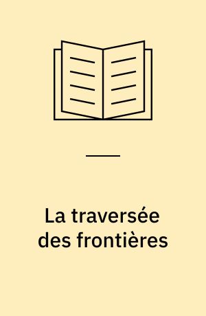 La traversée des frontières