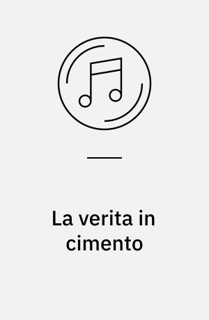 La verita in cimento