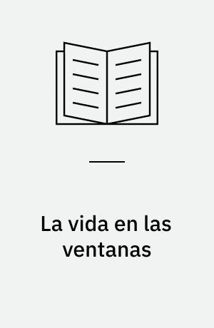 La vida en las ventanas