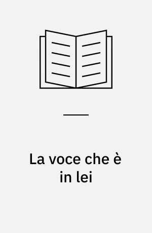 La voce che è in lei : antologia della narrativa femminile italiana tra '800 e '900
