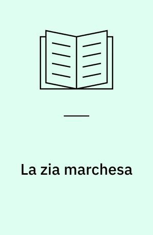 La zia marchesa