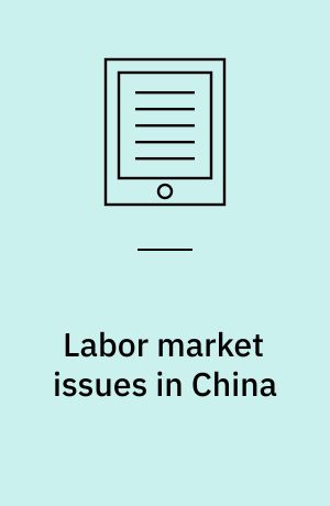 Labor market issues in China