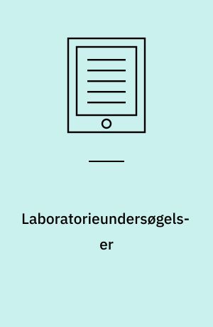 Laboratorieundersøgelser : klinik og biokemi