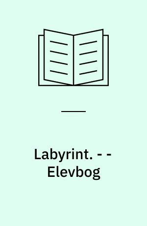 Labyrint : antologi. - - Elevbog